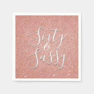 60 and Sassy Birthday Rose Gold Blush Pink Glitter Napkin