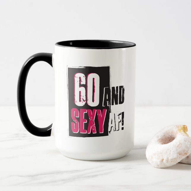 60 and Sexy AF Mug - Personalize Back (With Donut)