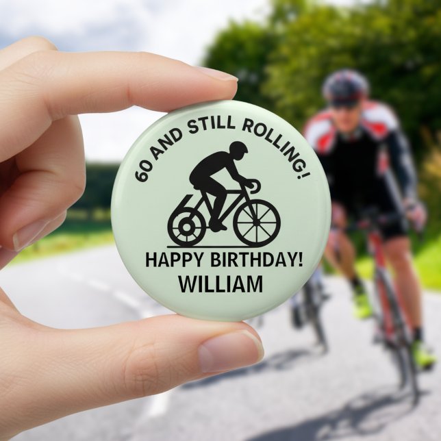 60 and Still Rolling Cyclist 60th Birthday Cycling 2 Inch Round Button (Creator Uploaded)