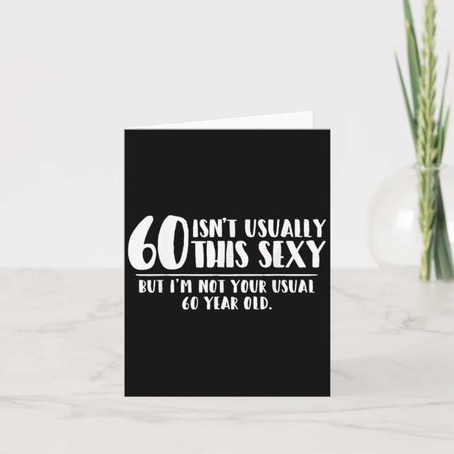 60 And Y Shirt Funny 60th Birthday Gift  Card (Front)