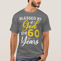 60 Bday 60th Birthday Blessed By God For 60 Years 