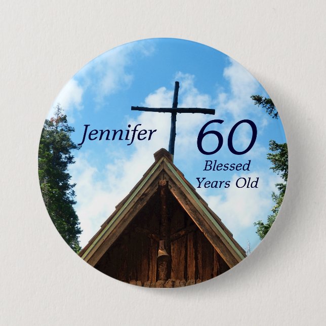 60 Blessed Years Old Country Church Button Pin (Front)
