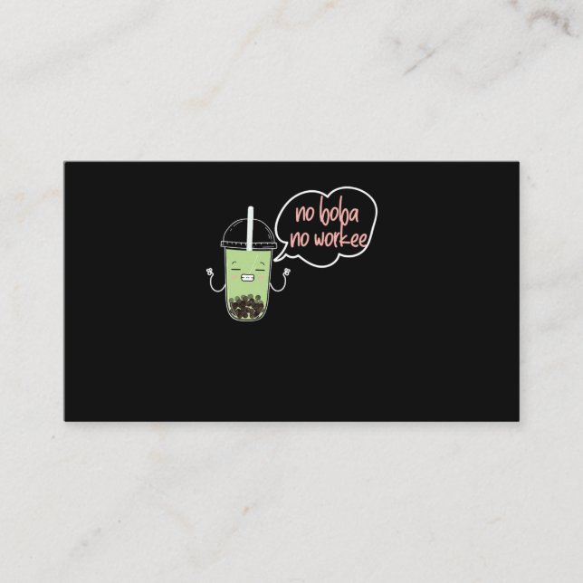 60.Boba Tea No Boba No Workee Business Card (Front)