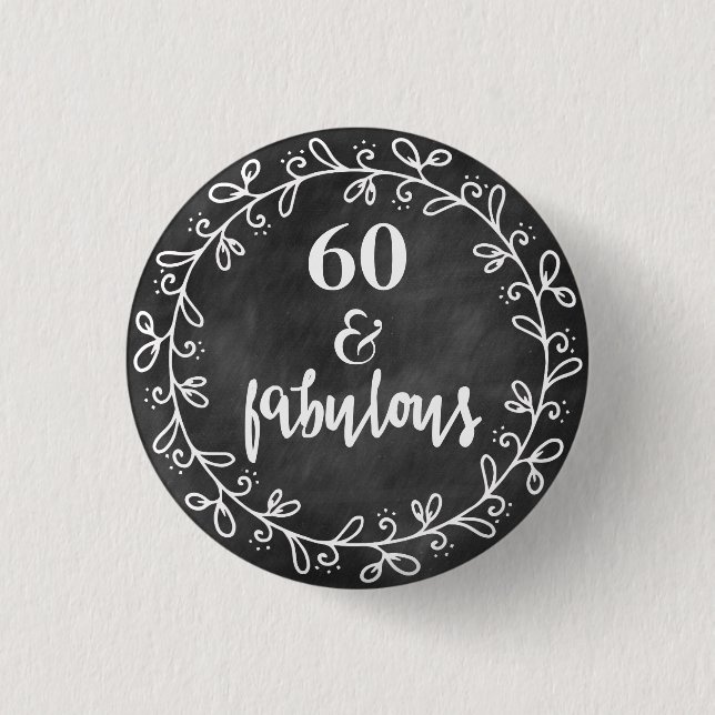 60 & Fabulous - 60th Birthday Custom Button (Front)