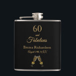 60 fabulous birthday black gold chic monogram hip flask<br><div class="desc">Simple and elegant 60th birthday gift for a woman.  A classic chic black background with two champagne glasses,  flutes as decor. With the text: 60 and fabulous. Personalize and add a name and a date.  Golden coloured letters.</div>