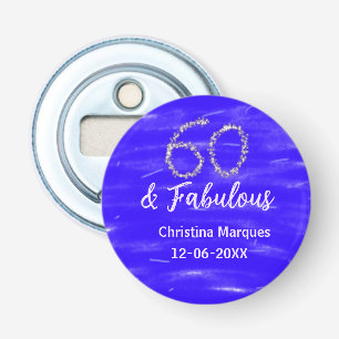 60 & fabulous birthday blue silver add name date bottle opener