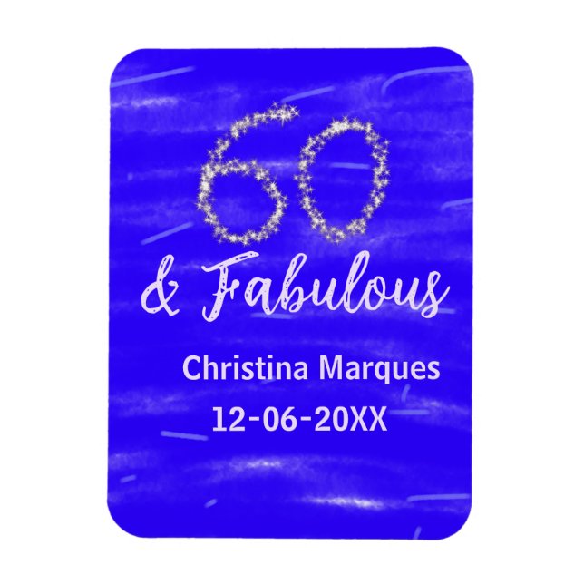60 & fabulous birthday blue silver add name date magnet (Vertical)