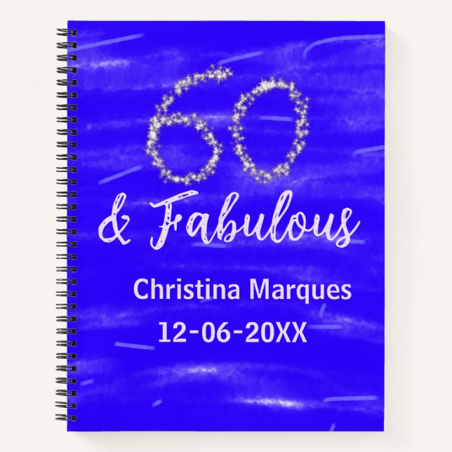 60 & fabulous birthday blue silver add name date notebook (Front)