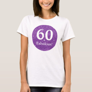60 & Fabulous Birthday Celebration Purple Sparkle T-Shirt