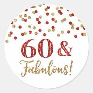 60 & Fabulous Birthday Gold Red Confetti Classic Round Sticker