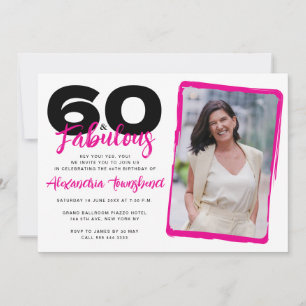 60 & Fabulous Bold Girly Photo 60th Birthday Invitation