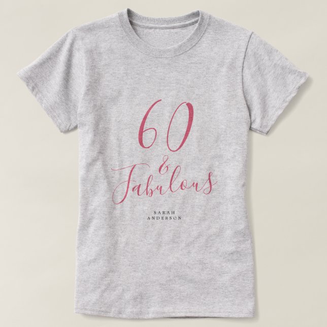 60 Fabulous Pink Custom Name 60th Birthday Gift T-Shirt (Design Front)