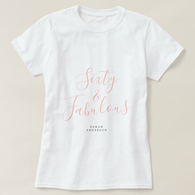 60 Fabulous Pink Custom Name 60th Birthday Gift T-Shirt (Design Front)
