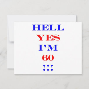 60 Hell yes