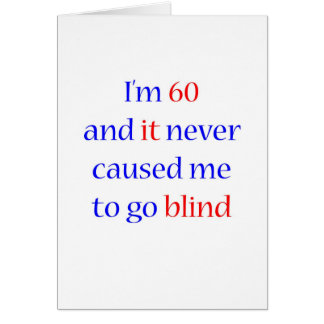 60 Never gone blind