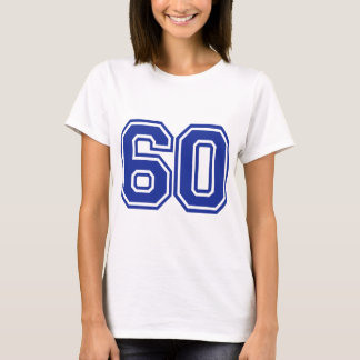 60 - number - sixty T-Shirt