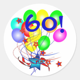 60! Or Any Age Birthday Balloons Round Stickers