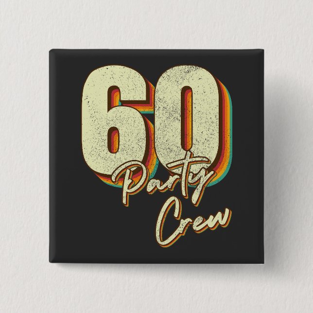 60 Party Crew 60th Birthday Square 2 Inch Square Button (Front)