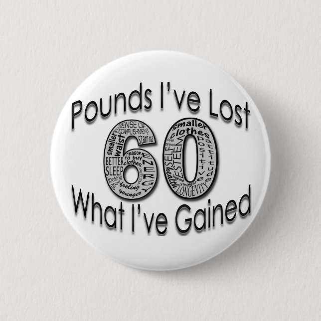 60 Pounds Lost Button (Front)