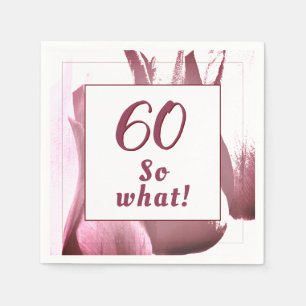 60 so What Burgundy Tulip Floral 60th Birthday Napkin