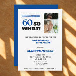 60 So what Funny Milestone 60th Birthday Invitation<br><div class="desc">Celebrate 60 years with a sense of humour and style! This bold and cheerful "60 So What" birthday invitation is perfect for honouring a loved one hitting this incredible milestone. Featuring playful typography, photo collage space, and elegant layout, it’s great for a fun and heartfelt gathering. Personalize it with your...</div>