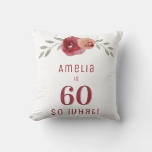 60 So what Watercolor Floral 60th Birthday Throw Pillow