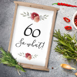 60 So what Watercolor Rose Funny 60th Birthday Serving Tray<br><div class="desc">60 So what Watercolor Rose Funny 60th Birthday Serving Tray. Floral design with script 60 so what. The design features a positive and funny quote 60 so what and beautiful red watercolor roses and twigs. The apron is great for a woman celebrating her 60th birthday and has a sense of...</div>