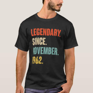 60 Year Old 60th Birthday Legendary Since November T-Shirt