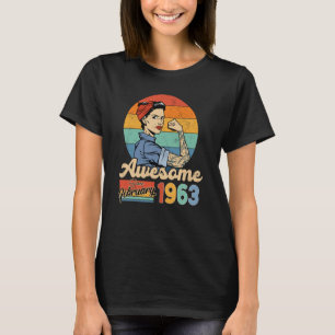 60 Year Old Awesome Since February 1963 Birthday f T-Shirt