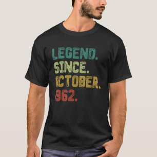 60 Year Old Legend Since October 1962 60th Birthd T-Shirt