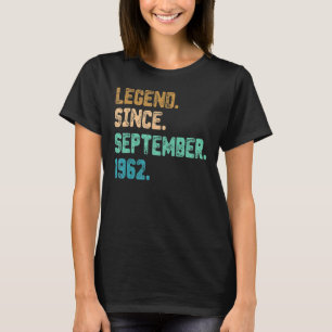 60 Year Old Legend Since September 1962 60th Birth T-Shirt