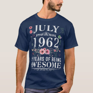 60 Year Old Made In July 1962 60th Birthday Gifts T-Shirt