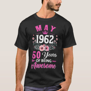60 Year Old Made In May 1962 60Th Birthday Women T-Shirt