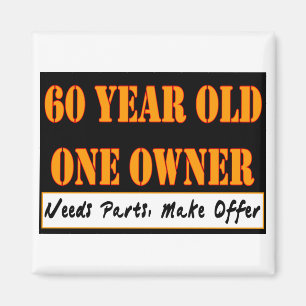 60 Year Old, One Owner - Needs Parts, Make Offer Magnet