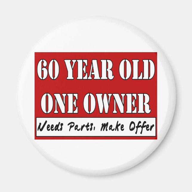 60 Year Old, One Owner - Needs Parts, Make Offer Magnet (Front)