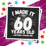 60 Year Old Sarcastic Meme Funny 60th Birthday Napkin<br><div class="desc">This funny 60th birthday design makes a great sarcastic humour joke or novelty gag gift for a 60 year old birthday theme or surprise 60th birthday party! Features 'I Made it to 60 Years Old... Nothing Scares Me' funny 60th birthday meme that will get lots of laughs from family, friends,...</div>