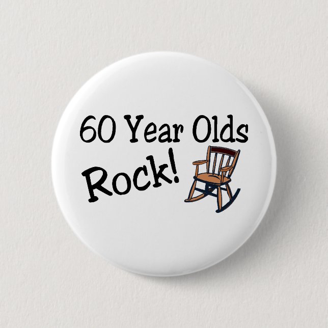 60 Year Olds Rock (Rocking Chair) 2 Inch Round Button (Front)