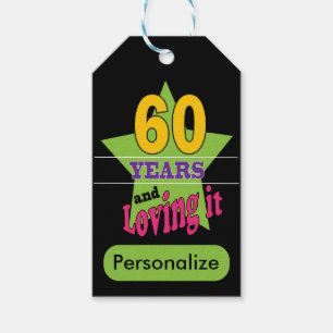 60 Years and Loving it - 60th Birthday Gift Tags
