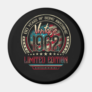 60 Years Awesome 60th Birthday Vintage 1962 USA Magnet
