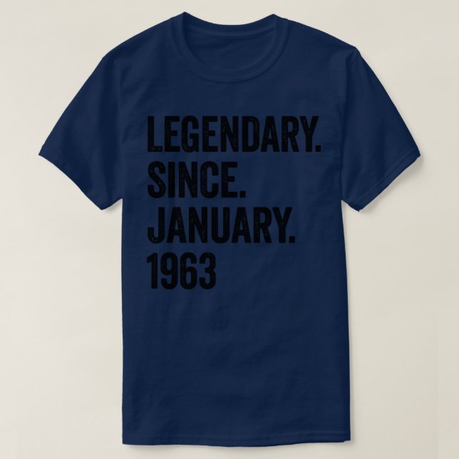 60 Years Legendary Since January 1963 60th Birthda T-Shirt (Design Front)