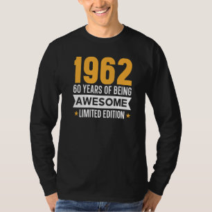 60 Years Of Being Awesome 1962 T-Shirt