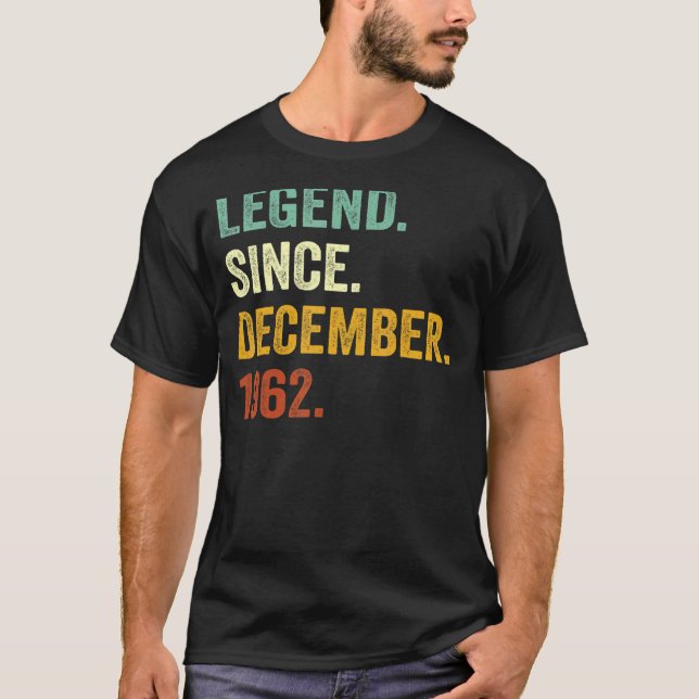 60 Years Old  60th Birthday Legend Since December  T-Shirt (Front)