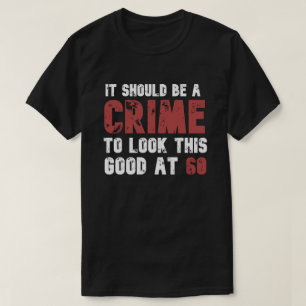 60 Years Old Funny 60th Birthday Distressed T-Shirt