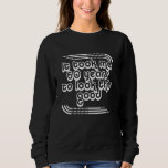 60 Years Old Gifts 60th Birthday Party For Men Wom Sweatshirt<br><div class="desc">60 Years Old Gifts 60th Birthday Party For Men Women</div>