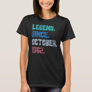 60 Years Old  Legend Since October 1962 60th Birth T-Shirt