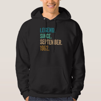 60 Years Old Legend Since September 1962 60th Birt Hoodie