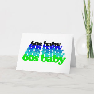 60s baby 1960s birthday born sixties boomers Gen X Card