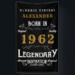 60th Birthday 1962 Add Name Black Gold Legendary Banner<br><div class="desc">Personalized birthday banner. Add the name to this vintage style retro print birthday banner. Edit the name and year with the template provided. A wonderful custom black birthday wall hanging with white and gold vintage style typography.  More gifts and party supplies available with the "Legendary" design in the store.</div>