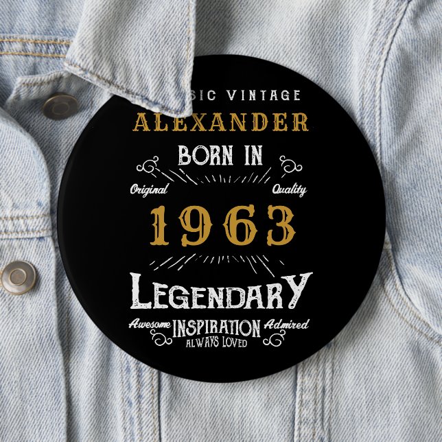 60th Birthday 1963 Add Name Black Gold Legendary 6 Inch Round Button (In Situ)