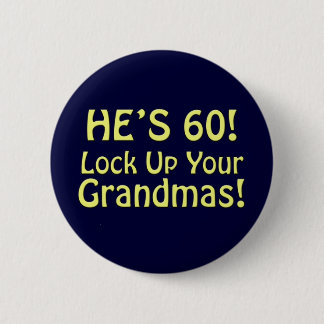 60th Birthday 2 Inch Round Button